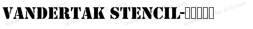 Vandertak Stencil字体转换